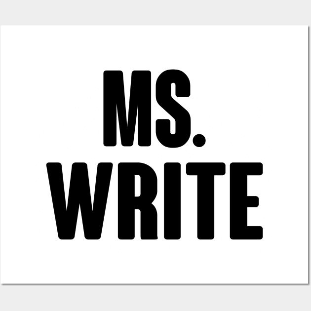 Ms Write Lin Wall Art by gabrielakaren